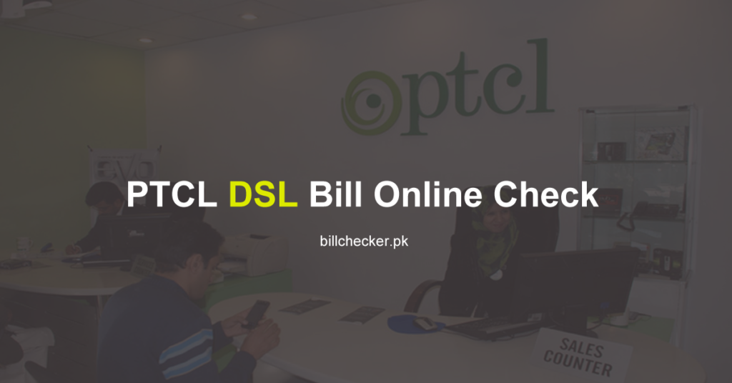 PTCL DSL Bill Online Check